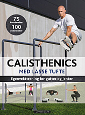 BOK: Her finnes det mange gode tips og råd for trening med egen kroppsvekt på ulike nivåer. BOK: Her finnes det mange gode tips og råd for trening med egen kroppsvekt på ulike nivåer.